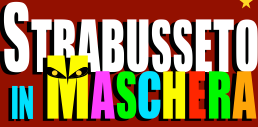 STRABUSSETTO IN MASCHERA XXXVII EDIZIONE