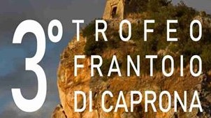 TROFEO FRANTOIO DI CAPRONA III EDIZIONE