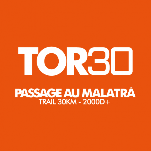 TOR30 - PASSAGE AU MALATRÀ