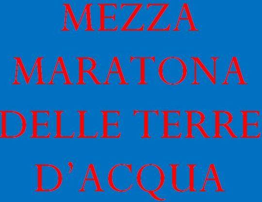 MEZZA MARATONA DELLE TERRE D'ACQUA XV EDIZIONE