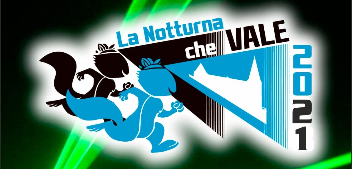 LA NOTTURNA CHE VALE 2021