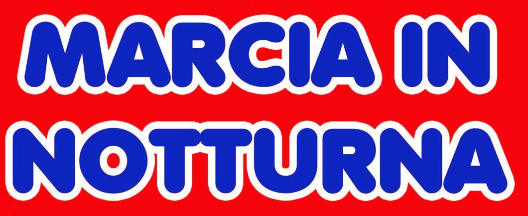 31^ MARCIA IN NOTTURNA