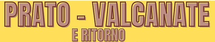 18° GIRO SULL'ACQUEDOTTO STORICO - PRATO-VAL CANATE E RITORNO