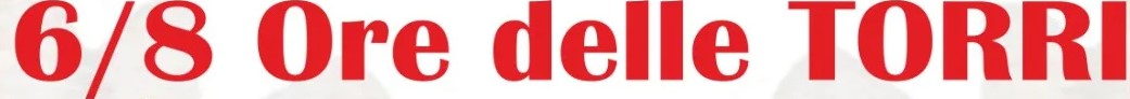 6-8 ORE DELLE TORRI II EDIZIONE